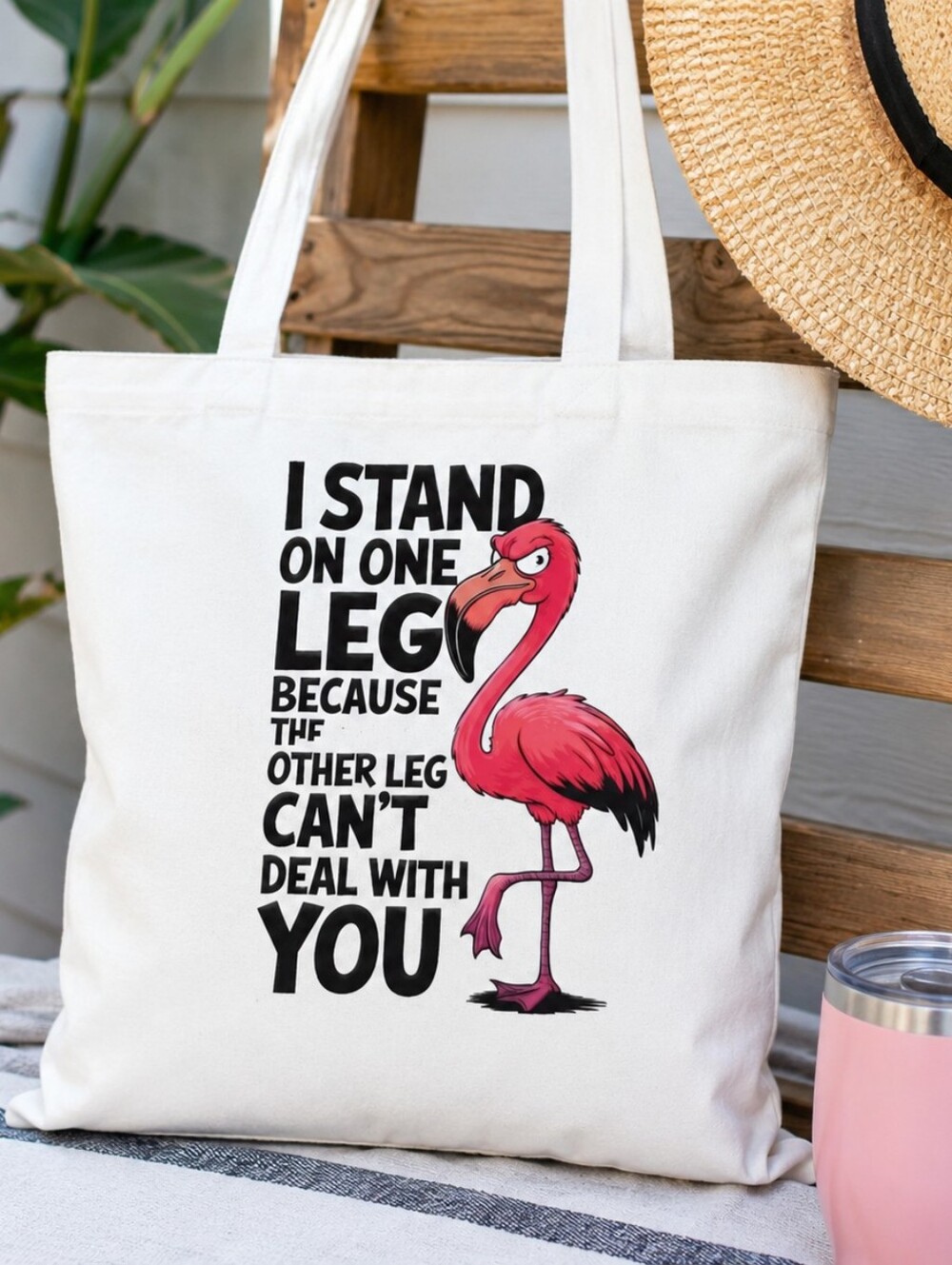 Funny Flamingo Tote Bag I Stand On One Leg Sarcastic Cotton Canvas
